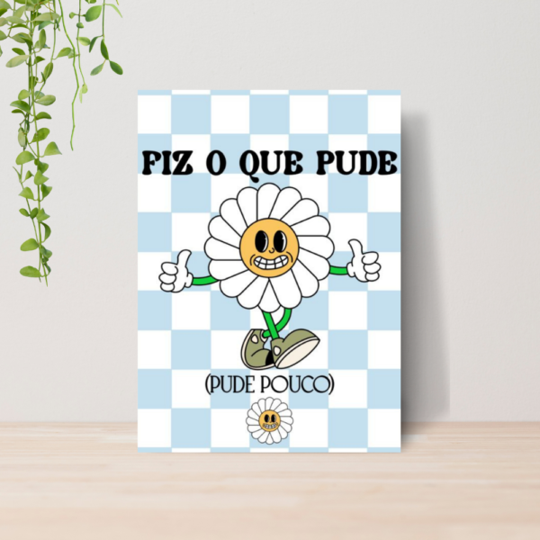 Quadro Frases Engraçadas A4 | Placa MDF 08