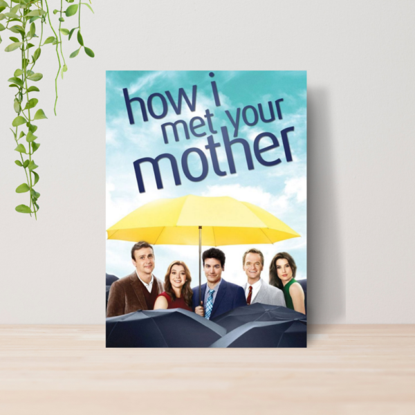 Quadro Decorativo How I Met Your Mother Serie A4 MDF 03